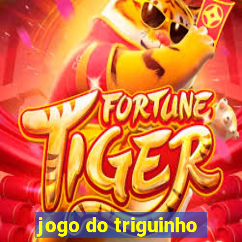 jogo do triguinho